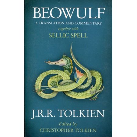 Beowulf: A Translation and Commentary, together with Sellic Spell