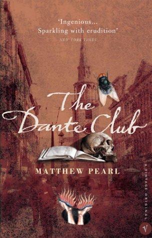 The Dante Club:  A Novel