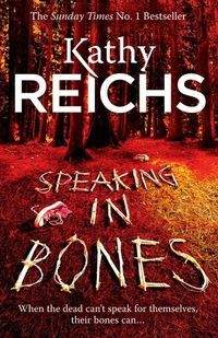 Książka - Speaking in Bones - Kathy Reichs