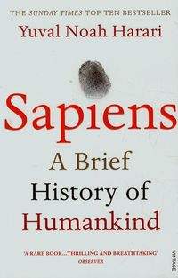 Sapiens a brief history of humankind - Harari Yuval Noah 