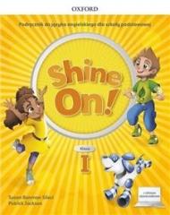 Książka - Shine On! Klasa 1. Podręcznik