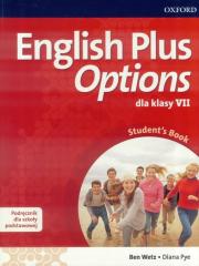 Książka - English Plus Options dla klasy VII. Student`s Book