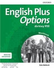 Książka - English Plus Options dla klasy VIII. Workbook