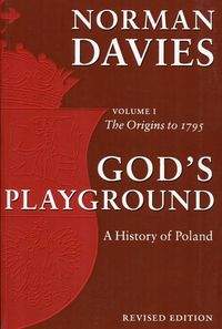 God's Playground Tom 1 - Norman Davies