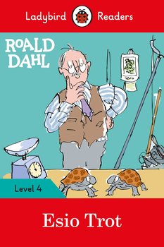 Roald Dahl. Esio Trot. Ladybird Readers. Level 4