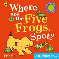 Książka - Where are the Five Frogs, Spot?