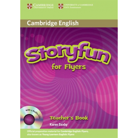 Storyfun for Flyers Teacher's Book + CD - Karen Saxby