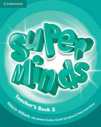 Super Minds 3 Teacher's Book - Williams Melanie, Puchta Herbert, Gerngross Gunter