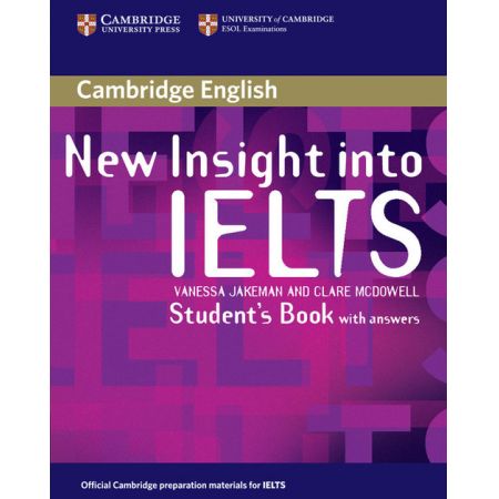 New Insight into IELTS Student's Book with Answers - Jakeman Vanessa, McDowell Clare