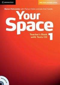 Your Space 1 Teacher's Book + Tests CD - Holcombe Garan, Hobbs Martyn