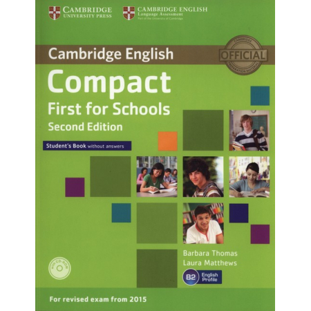 Cambridge English B2. Compact. First for Schools. Second edition. Student's Book without answers + CD