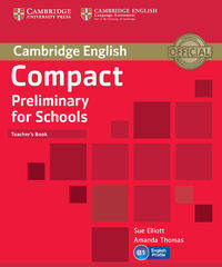 Compact Preliminary for Schools Teacher's Book - Elliott Sue, Thomas Amanda