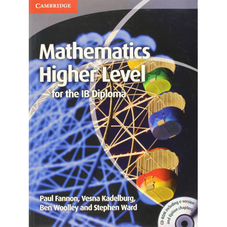 Mathematics for the IB Diploma: Higher Level with CD-ROM. Fannon, P