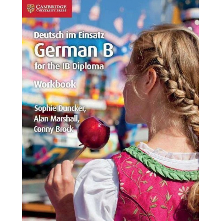 Deutsch im Einsatz Workbook: German B for the IB Diploma