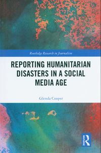 Książka - Reporting Humanitarian Disasters in a Social Media Age