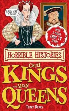 Książka - Horrible Histories. Cruel Kings and Mean Queens