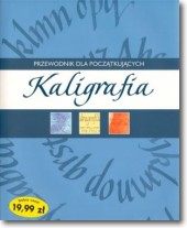 Kaligrafia. Przewodnik dla początkujących