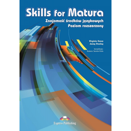 Książka - Skills for Matura. Znajomość środków językowych. Poziom rozszerzony. Student&#039;s Book