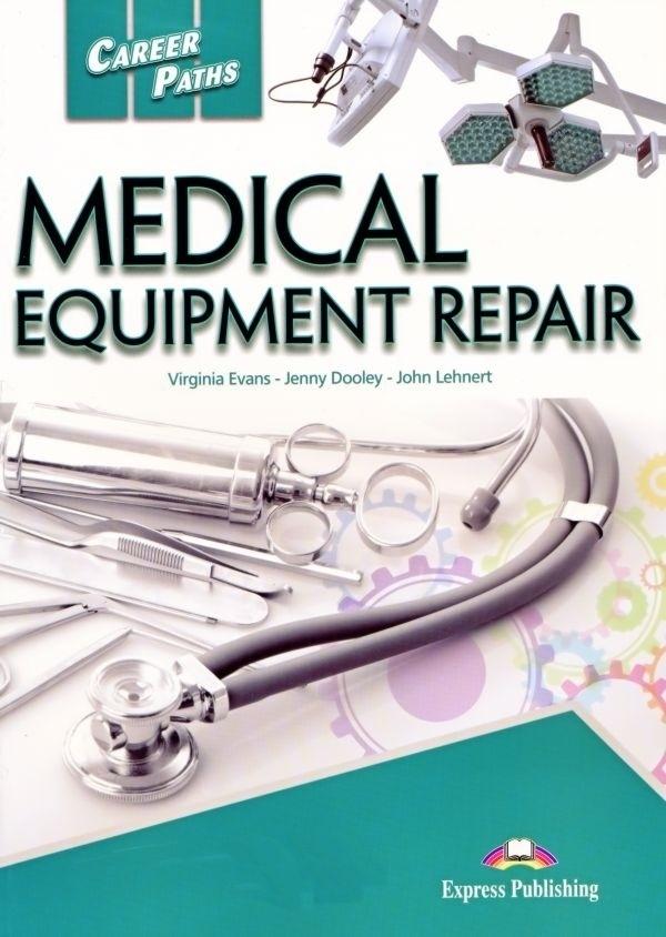 Medical Equipment Repair. Career Paths. Student's Book + kod DigiBook