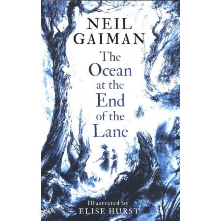 The Ocean at the End of the Lane: Illustrated Edition