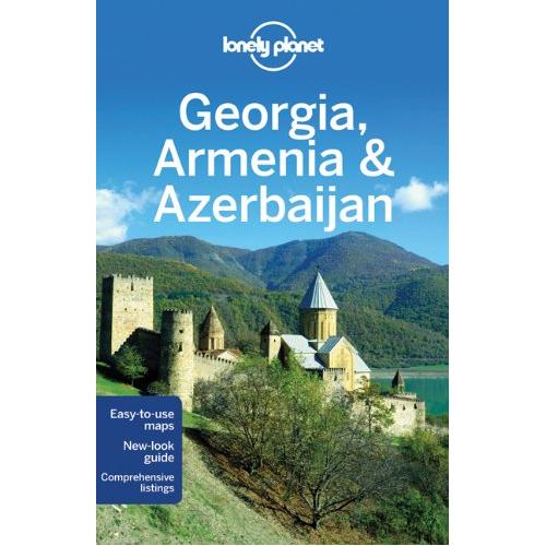 Gruzja Armenia Azerbejdżan Lonely Planet Georgia Armenia Azerbaijan