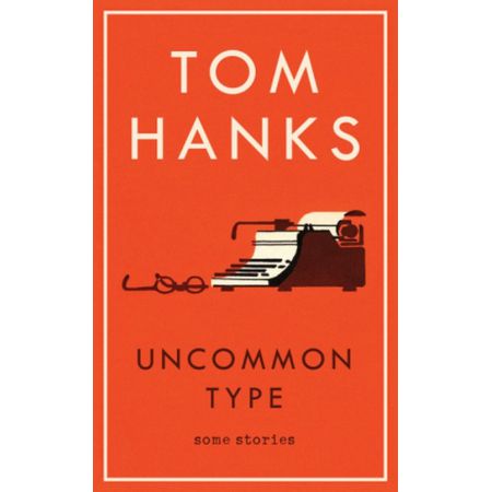 Uncommon Type: Some Stories