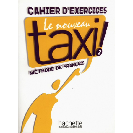 Le  Nouveau Taxi 3 ćwiczenia HACHETTE