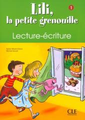 Książka - Lili la petite grenouille Niveau 1 Cahier de lecture-écriture