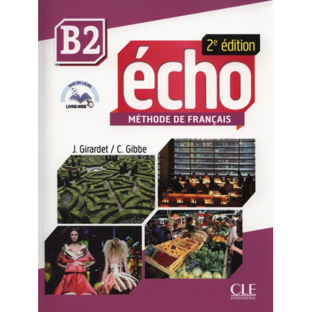 Echo. Methode de Francais. B2 + CD