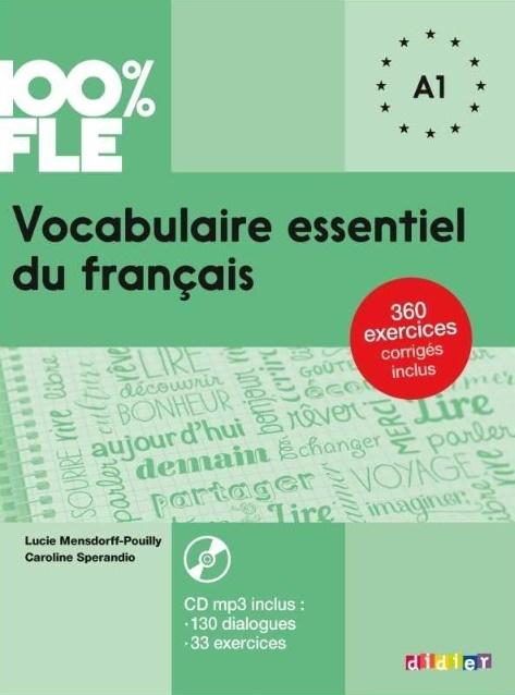 100% FLE. Vocabulaire essentiel du français A1 + CD