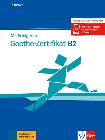 Mit Erfolg zu Goethe B2 neu. Testbuch