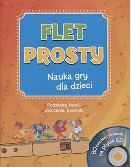 Książka - Flet prosty. Nauka gry dla dzieci z płytą CD