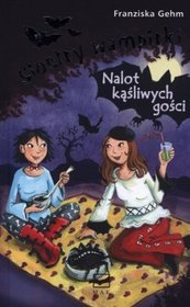 Książka - Siostry wampirki Nalot kąśliwych gości