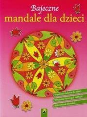 Książka - Bajeczne mandale dla dzieci - Kwiaty