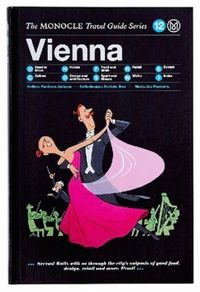 Książka - Vienna The Monocle Travel Guide Series