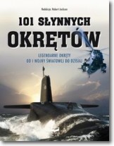 Książka - 101 słynnych Okrętów - Robert Jackson - 