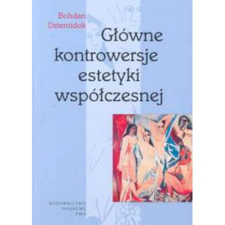 Główne kontrowersje estetyki współczesnej