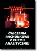 Ćwiczenia rachunkowe z chemii analitycznej