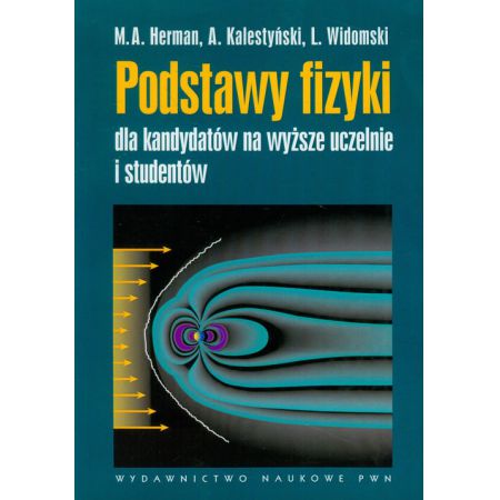 Książka - Podstawy fizyki dla kandydatów na wyższe uczelnie i studentów