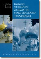 Książka - Podstawowe wiadomości z gramatyki staro-cerkiewno-słowiańskiej
