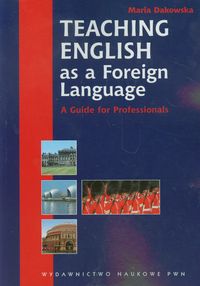 Książka - Teaching English as a Foreign Language. Dakowska, Maria