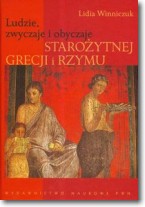 Książka - Ludzie zwyczaje i obyczaje starożytnej Grecji i Rzymu