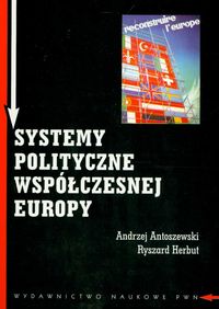 Książka - Systemy polityczne współczesnej Europy