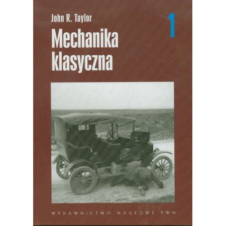 Mechanika klasyczna tom 1