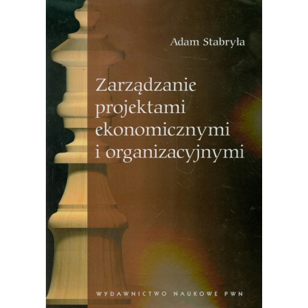 Zarządzanie projektami ekonomicznymi i organizacyjnymi