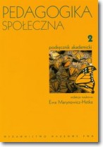 Książka - Pedagogika społeczna Tom 2 Podręcznik akademicki Ewa Marynowicz-Hetka (red)