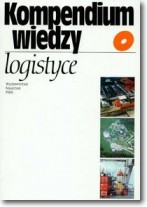 Kompendium wiedzy o logistyce