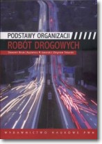 Podstawy organizacji robót drogowych