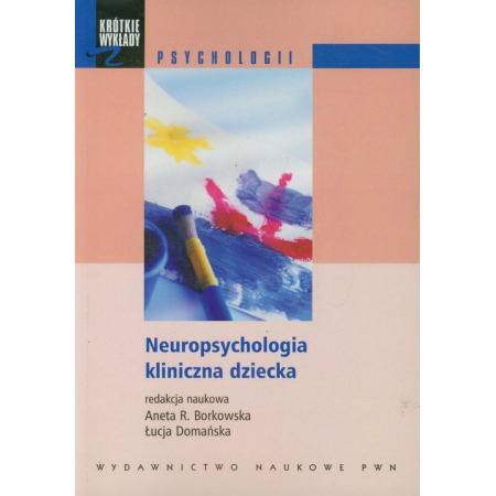 Neuropsychologia kliniczna dziecka