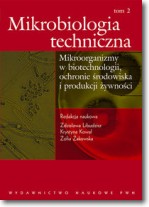 Książka - Mikrobiologia techniczna. Tom 2